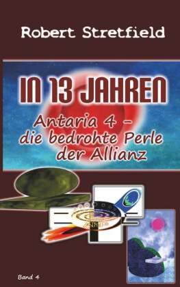 Antaria 4 - die bedrohte Perle der Allianz