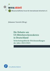 Die Debatte um US-Mittelstreckenraketen in Deutschland