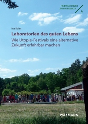 Laboratorien des guten Lebens