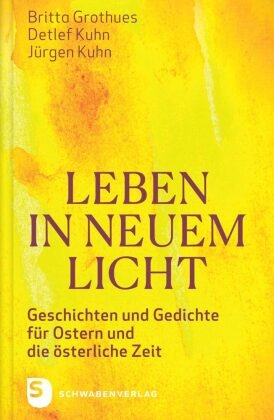 Leben in neuem Licht