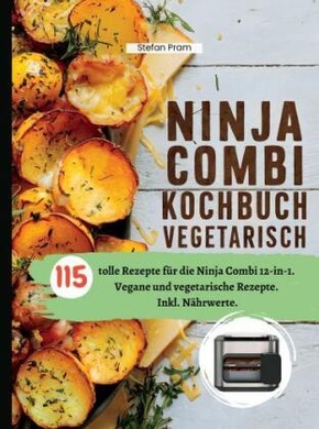 Ninja Combi Kochbuch Vegetarisch