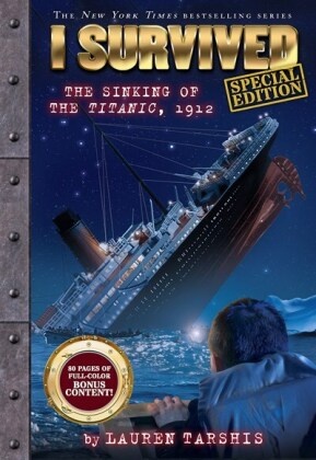 I Survived the Sinking of the Titanic, 1912 (Special Edition)