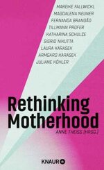 Rethinking Motherhood