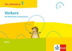 Das Zahlenbuch 1. Vorkurs. Mit Mathematik (richtig) starten
