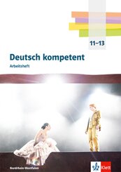 Deutsch kompetent 11-13. Ausgabe Gymnasium (G9), m. 1 Beilage