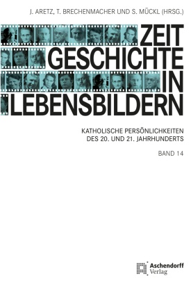 Zeitgeschichte in Lebensbildern 14