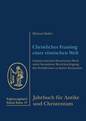 Christliches Framing einer römischen Welt