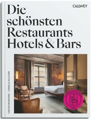 Die schönsten Restaurants, Hotels & Bars 2025