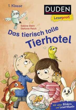 Duden Leseprofi - Das tierisch tolle Tierhotel, 1. Klasse