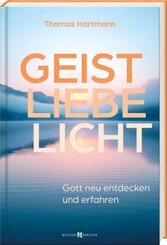 Geist - Liebe - Licht