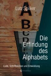 Die Erfindung des Alphabets