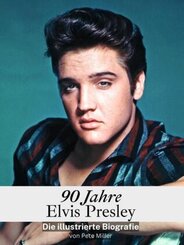 90 Jahre Elvis