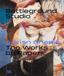 Battleground Studio: Adrian Ghenie - The Works on Paper. Zeichnungen, Collagen und digitale Ästhetik im Wandel der Zeit.