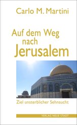 Auf dem Weg nach Jerusalem