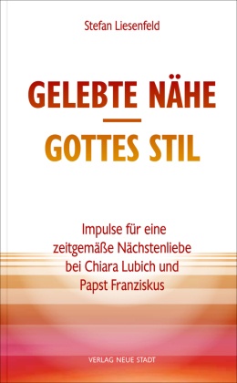 Gelebte Nähe - Gottes Stil