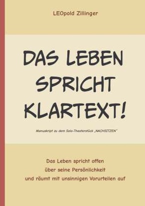 Das Leben spricht Klartext