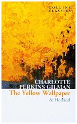 The Yellow Wallpaper & Herland