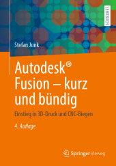 Autodesk® Fusion - kurz und bündig