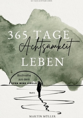 365 Tage Achtsamkeit leben