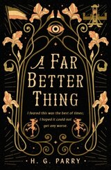 A Far Better Thing