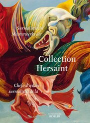 Collection Hersaint - Der Schlüssel der Träume / La Clef des songes. Zweisprachiger Ausstellungskatalog mit surrealistis