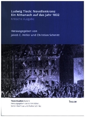 Ludwig Tieck: Novellenkranz - Ein Almanach auf das Jahr 1832