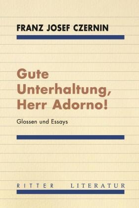 Gute Unterhaltung, Herr Adorno!