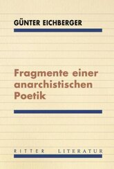 Fragmente einer anarchistischen Poetik