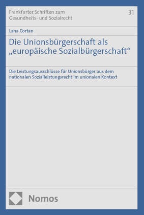 Die Unionsbürgerschaft als "europäische Sozialbürgerschaft"