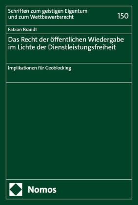 Das Recht der öffentlichen Wiedergabe im Lichte der Dienstleistungsfreiheit