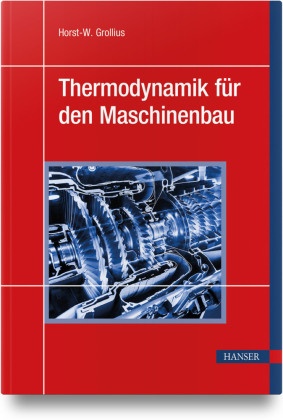 Thermodynamik für den Maschinenbau