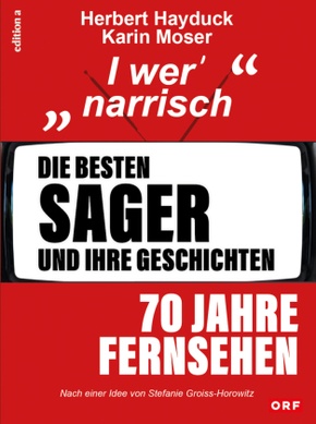 Die besten Sager und ihre Geschichten