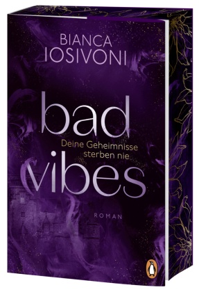 BAD VIBES. Deine Geheimnisse sterben nie