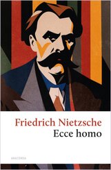 Ecce homo. Wie man wird, was man ist