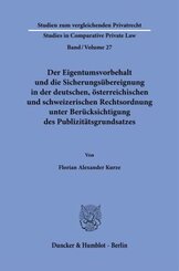 Der Eigentumsvorbehalt und die Sicherungsübereignung in der deutschen, österreichischen und schweizerischen Rechtsordnun