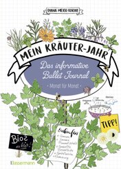 Mein Kräuter-Jahr  - Das informative Bullet Journal - Monat für Monat