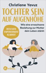 Tochter sein auf Augenhöhe