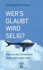 Wer's glaubt, wird selig?