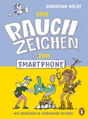 Vom Rauchzeichen zum Smartphone