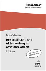 Der strafrechtliche Aktenvortrag im Assessorexamen