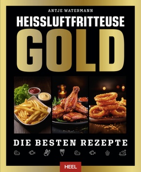 Heißluftfritteuse GOLD Kochbuch