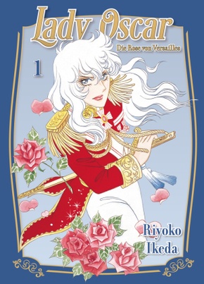 Lady Oscar: Die Rose von Versailles 01