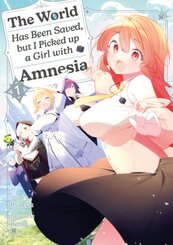 The World Has Been Saved, but I Picked up a Girl with Amnesia 1