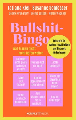 Bullshit-Bingo - Was Frauen nicht mehr hören wollen