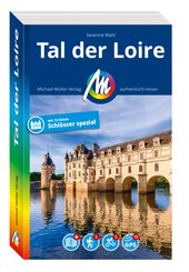 MICHAEL MÜLLER REISEFÜHRER Tal der Loire, m. 1 Karte