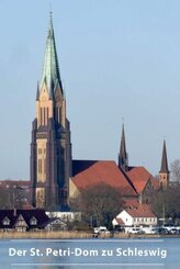 Der St. Petri-Dom zu Schleswig