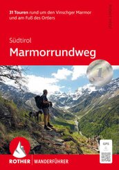 Südtirol: Marmorrundweg