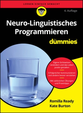 Neuro-Linguistisches Programmieren für Dummies