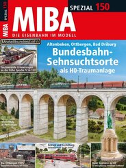 Modellbundesbahn: Sehnsuchtsorte der Bahn in H0