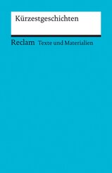 Kürzestgeschichten. Texte und Materialien für den Unterricht